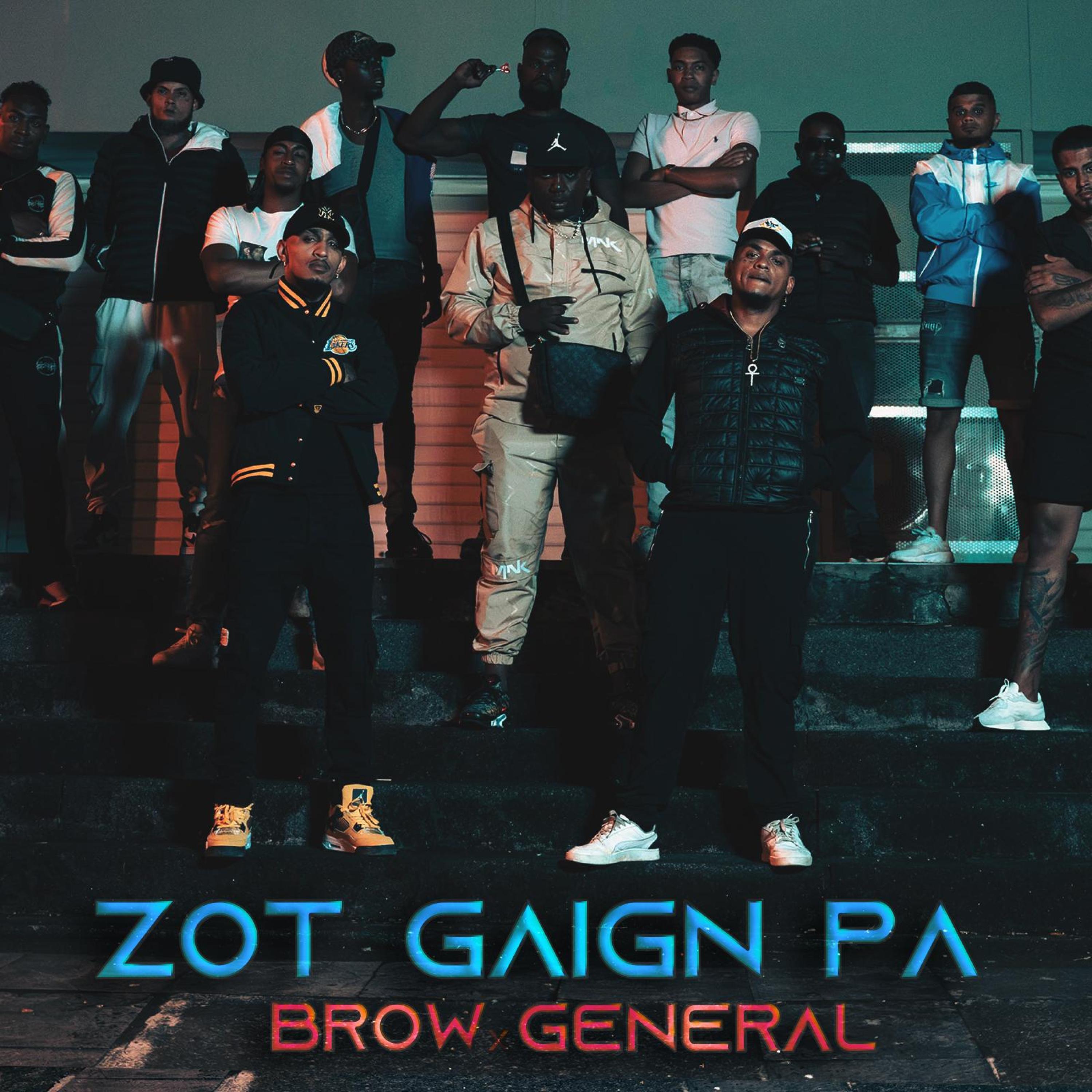 Brow - zot gaign pa (feat. Général)