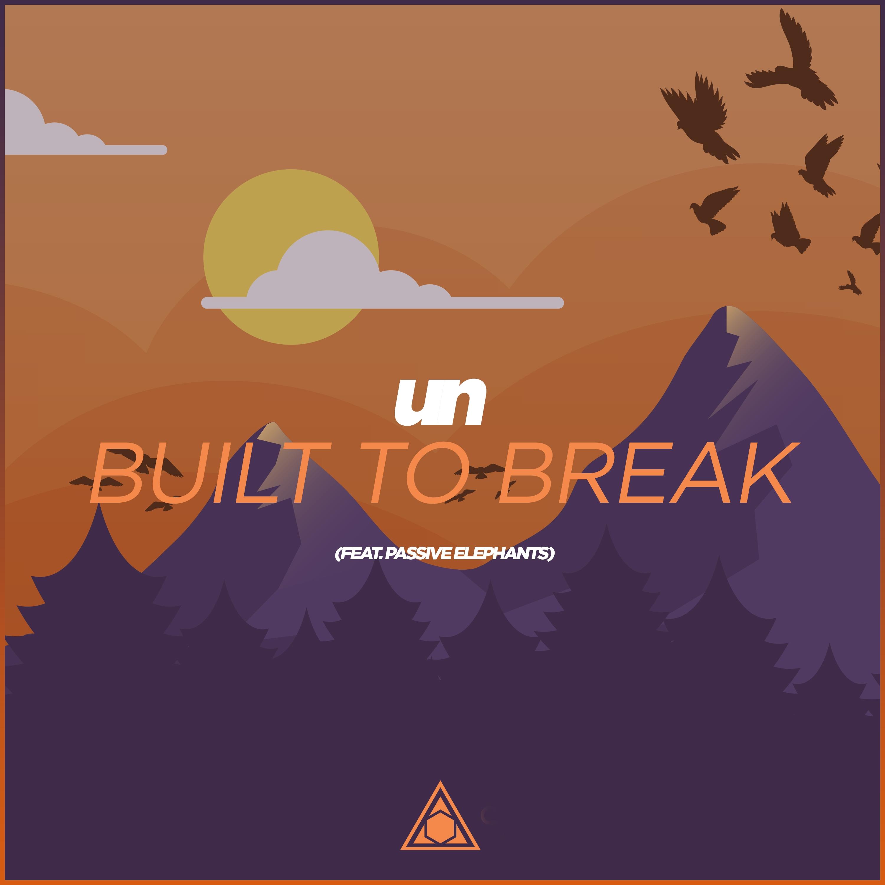 Built To Break