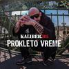 Kaliber.85 - Prokleto Vreme