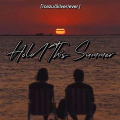 Hold This Summer