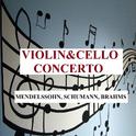 Violin&Cello Concerto - Mendelssohn, Schumann, Brahms专辑