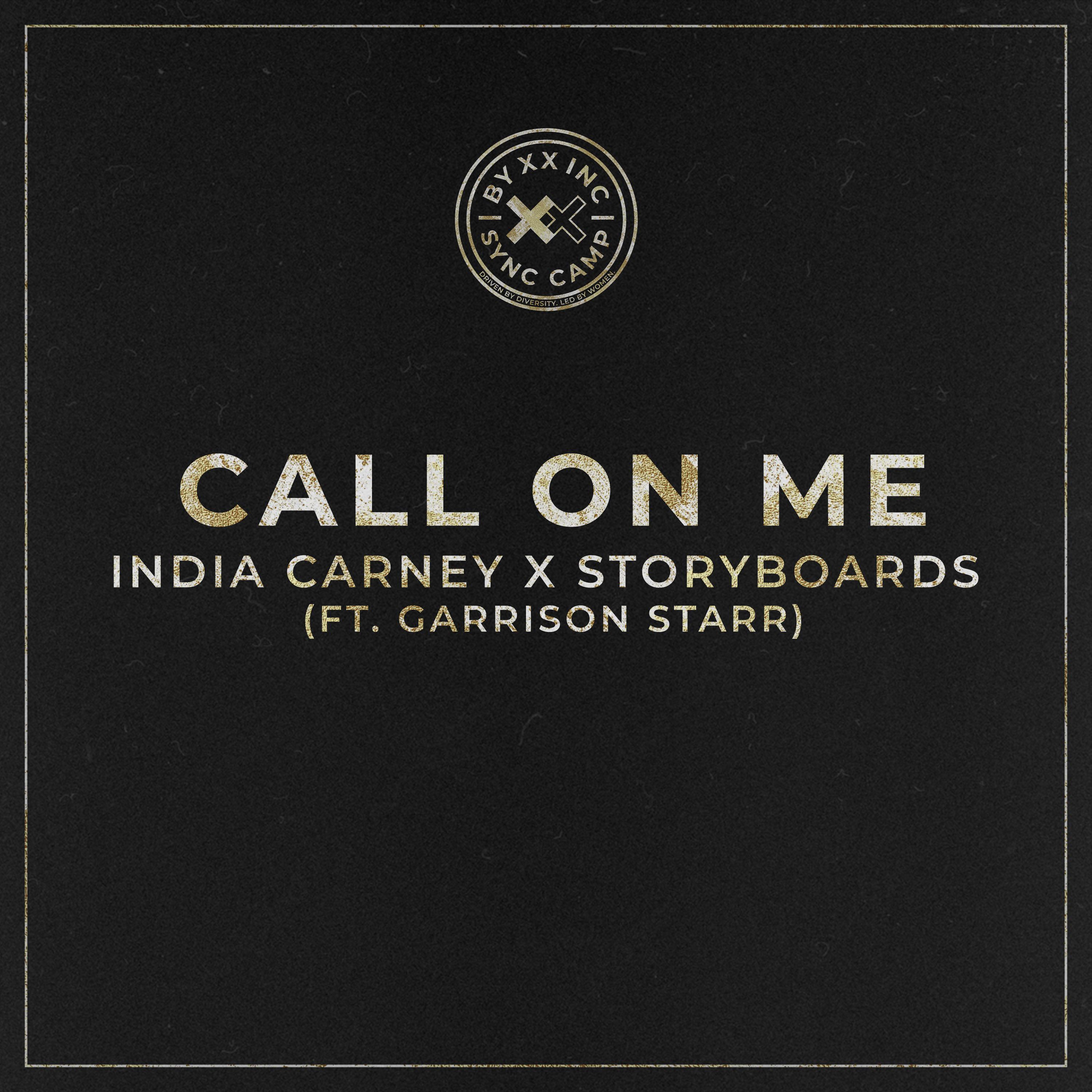 India Carney - Call On Me