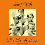 Surf with the Beach Boys (All Tracks Remastered)专辑