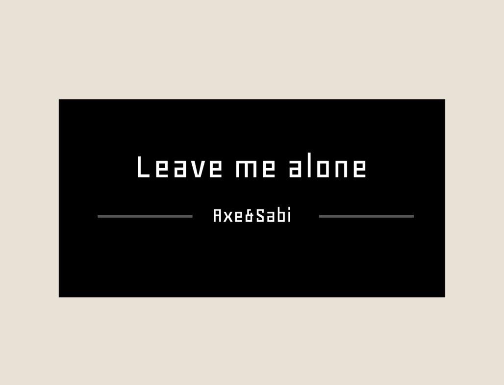 Leave me alone专辑