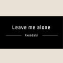 Leave me alone专辑