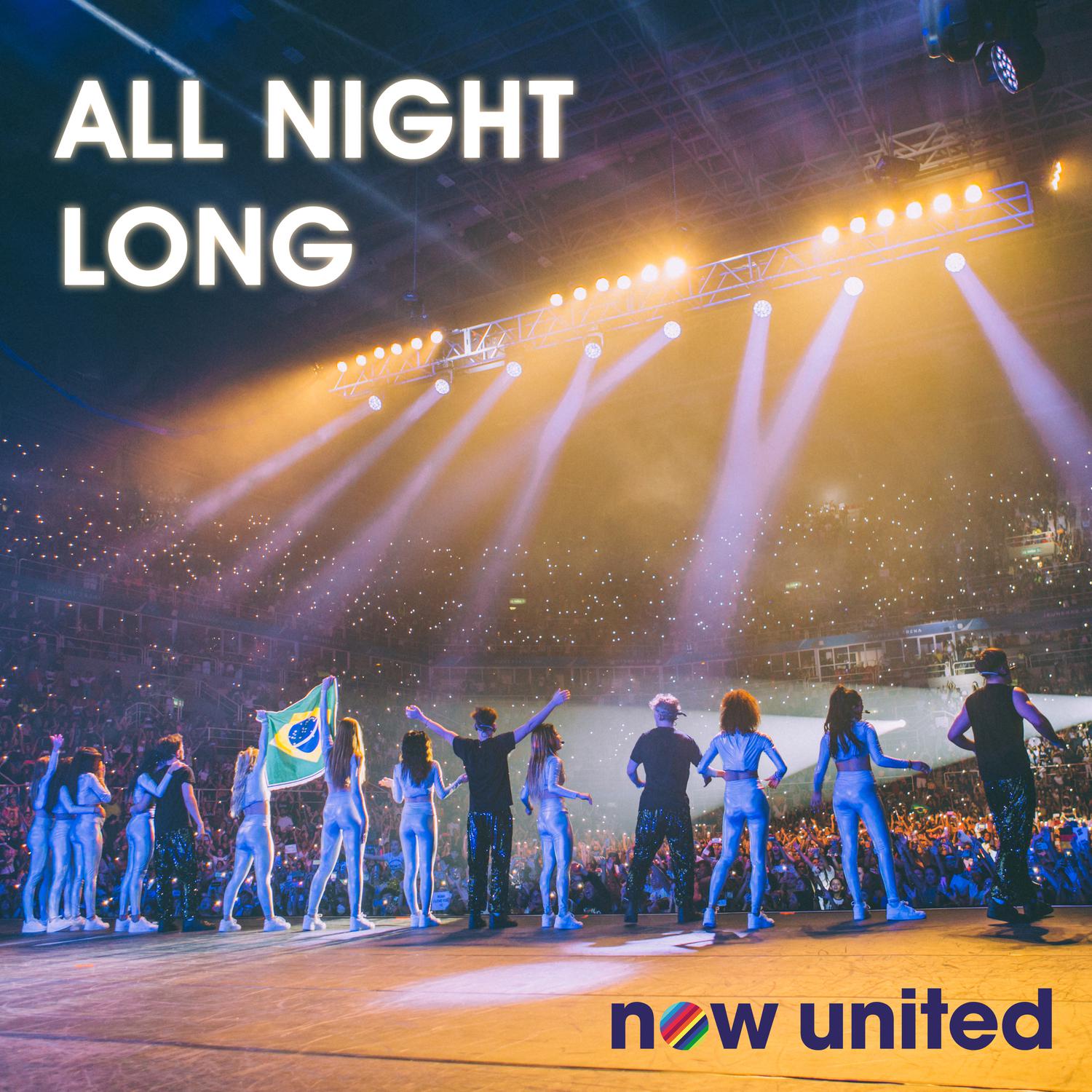 Now United - All Night Long