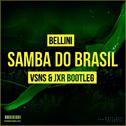 Samba Do Brasil (VSNS & JXR Bootleg)专辑