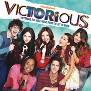 Victorious 2. 0 (More Music from the Hit TV Show)