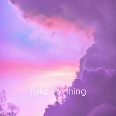 take my thing(Prod.Kriiist feat.SNØW)