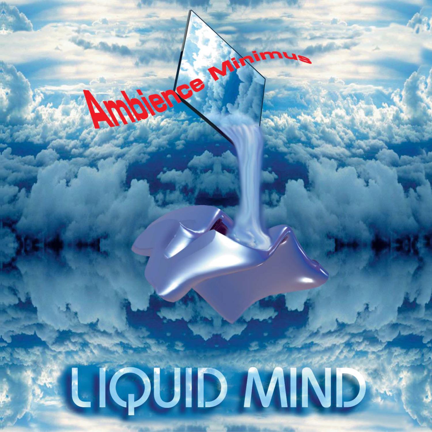 Liquid Mind I: Ambience Minimus专辑