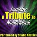 Lullaby (A Tribute to Nickelback) - Single专辑