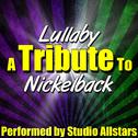 Lullaby (A Tribute to Nickelback) - Single专辑