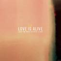 Love Is Alive专辑