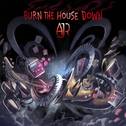 Burn the House Down专辑