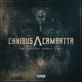 Canibus /\ Cambatta