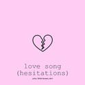 love song (hesitations)专辑