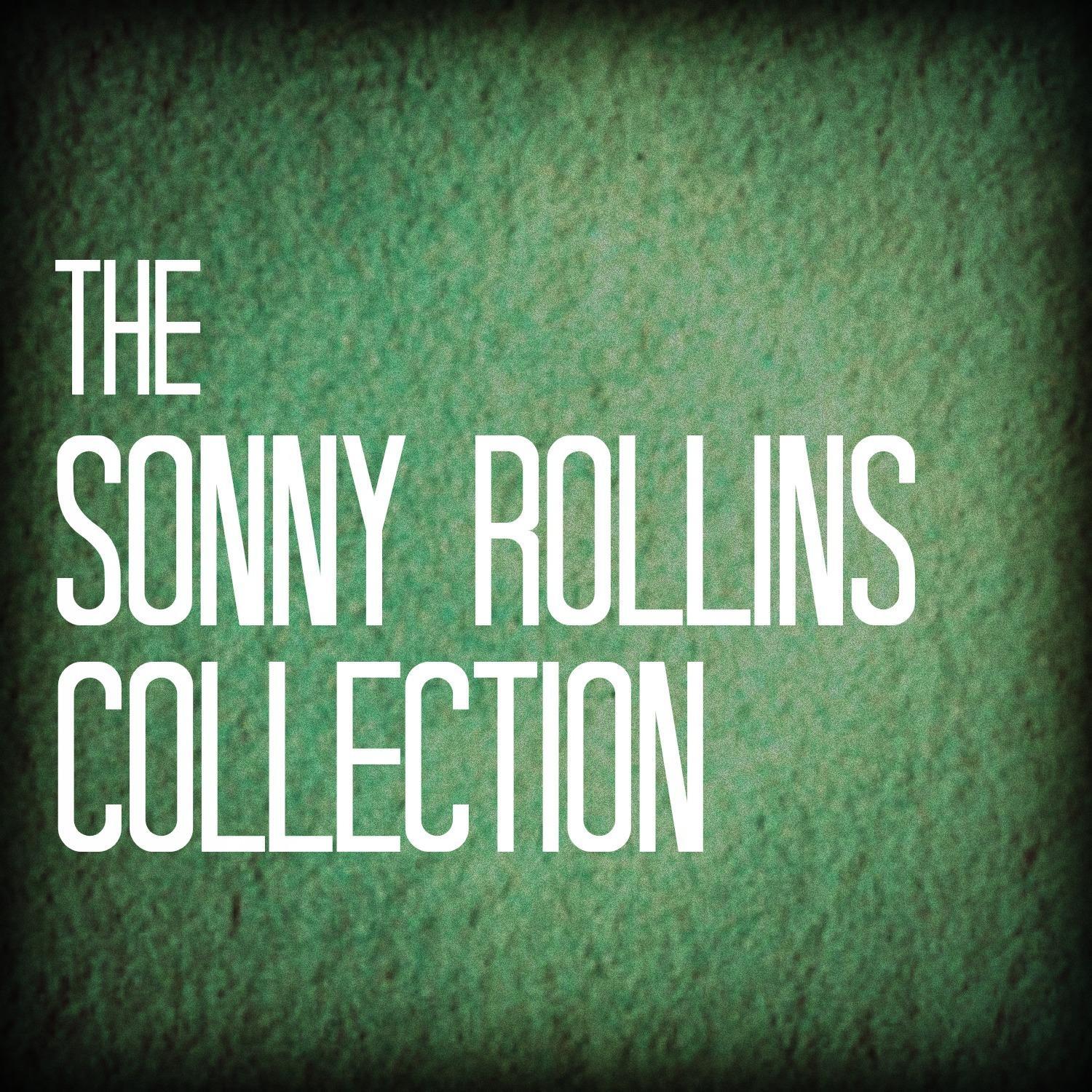 The Sonny Rollins Collection