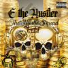 E the Hustler - The Countdown (feat. Illest Uminati & Kapo Spitta)