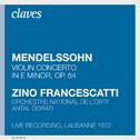 Mendelssohn: Violin Concerto in E Minor, Op. 64 (Live Recording, Lausanne 1972)