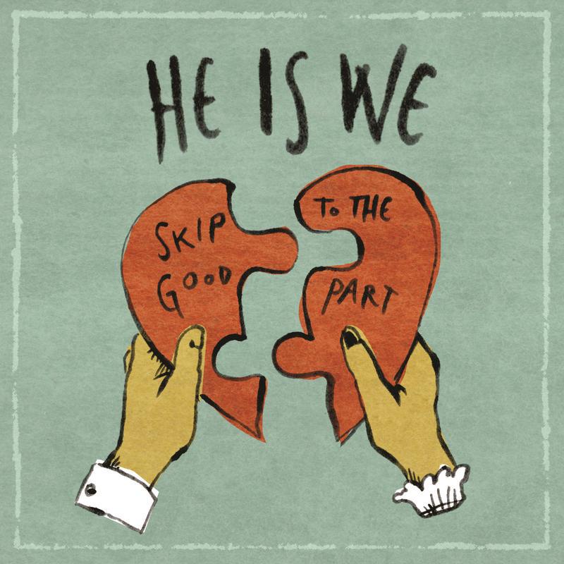 She Is We - Skip To The Good Part