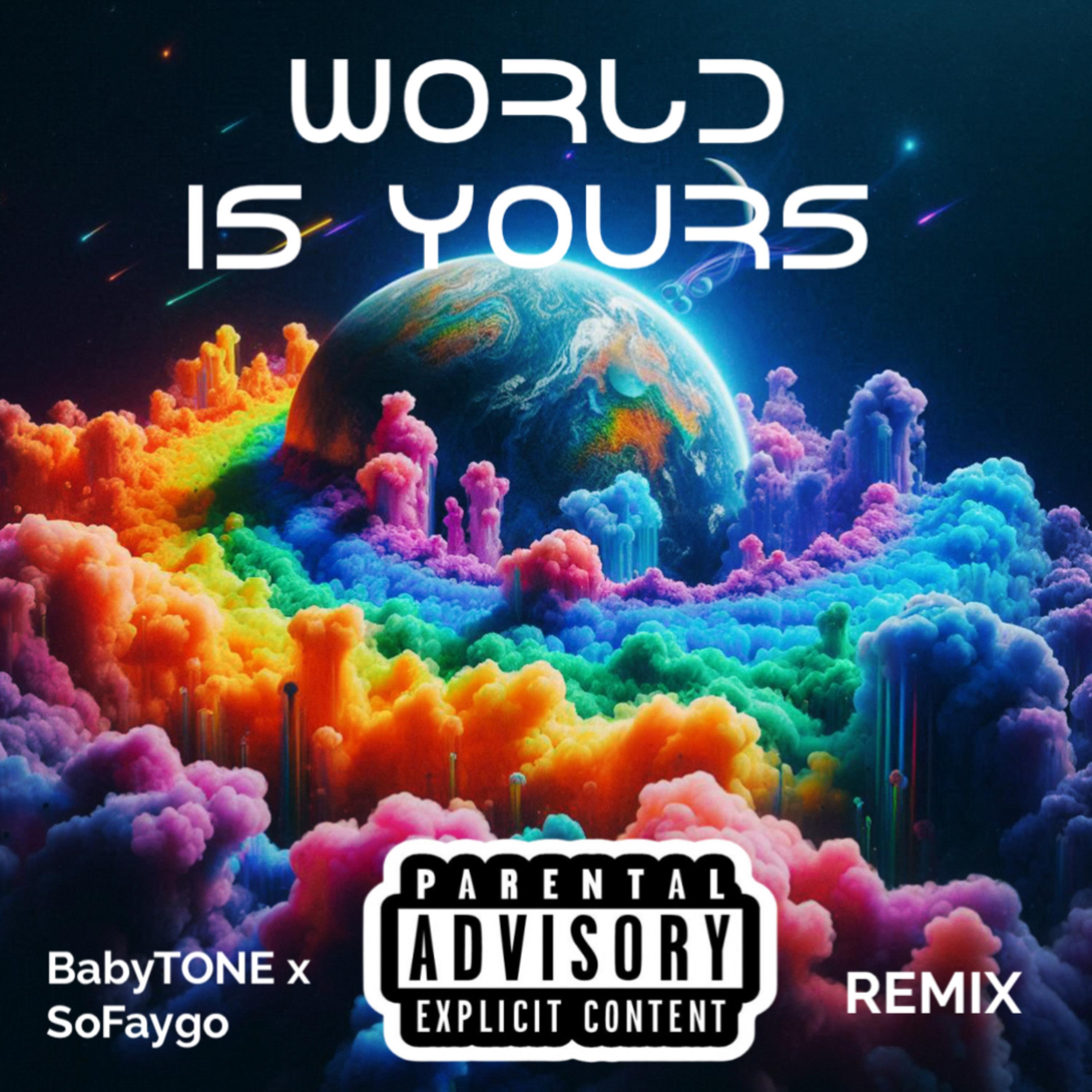 World Is Yours, Pt. 2 (feat. SøFaygo)