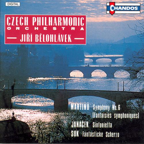 JANACEK: Sinfonietta / MARTINU: Symphony No. 6 / SUK: Fantasticke Scherzo