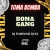 bona gang - Toma Bomba