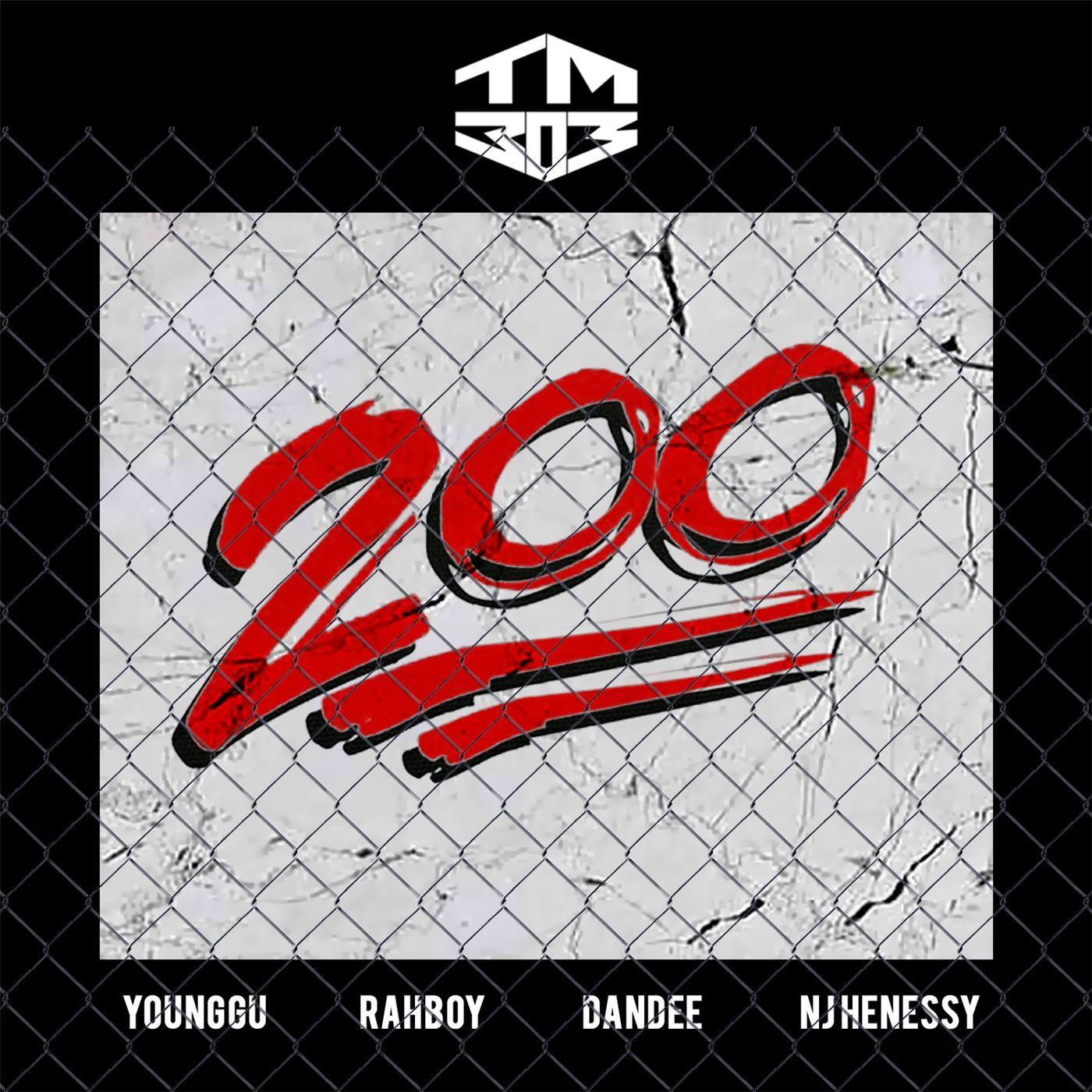 200 (feat. Younggu, Rahboy, Dandee & NJ Henessy)