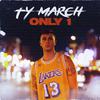 Ty March. - ONLY 1
