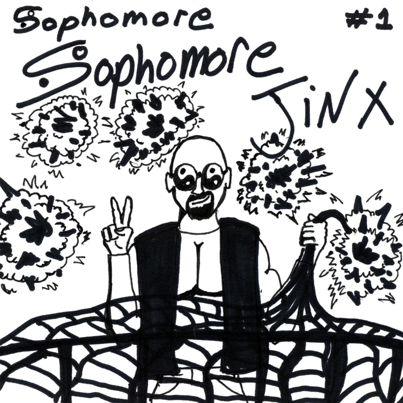 Sophomore Jinx