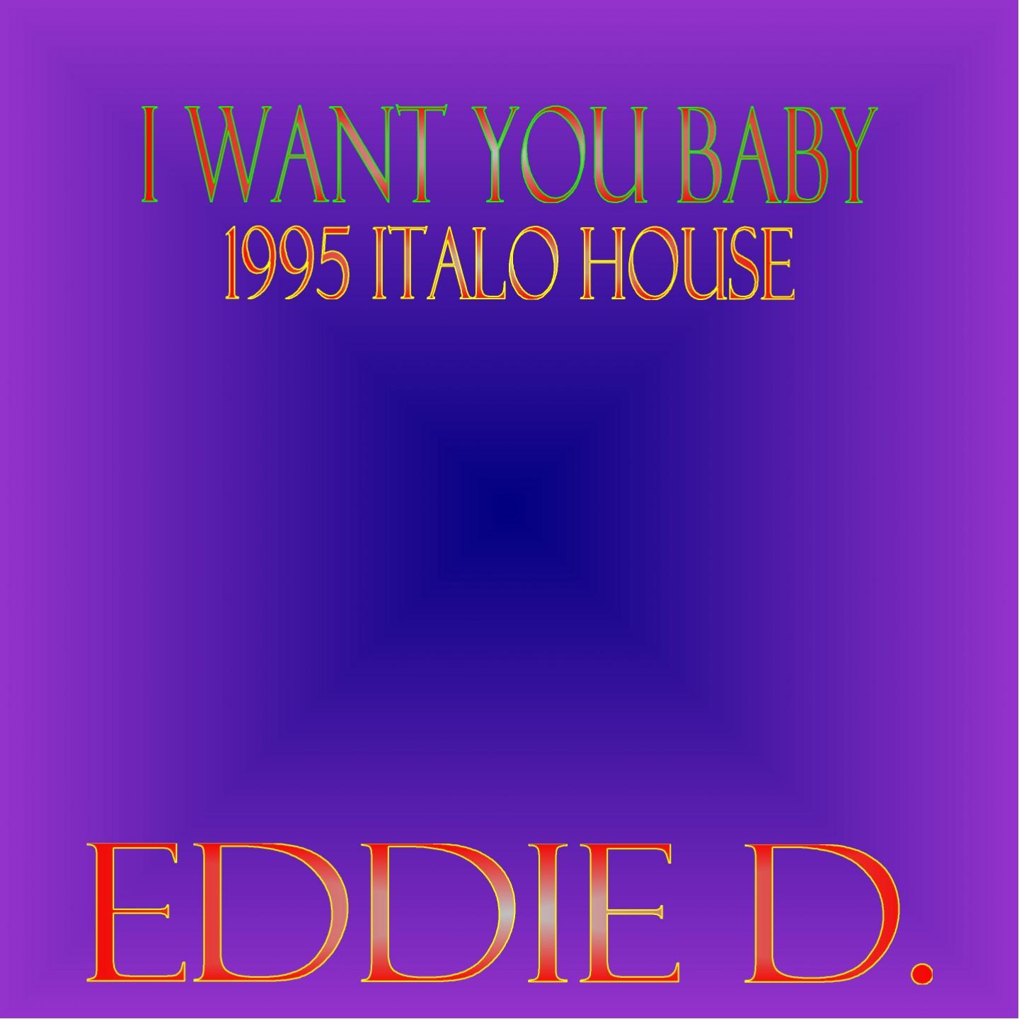 I Want You Baby