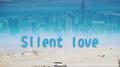 Silent love专辑