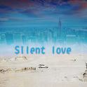 Silent love专辑