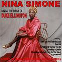 I Got it Bad (And That Ain't Good): Nina Simone Sings the Best of Duke Ellington专辑