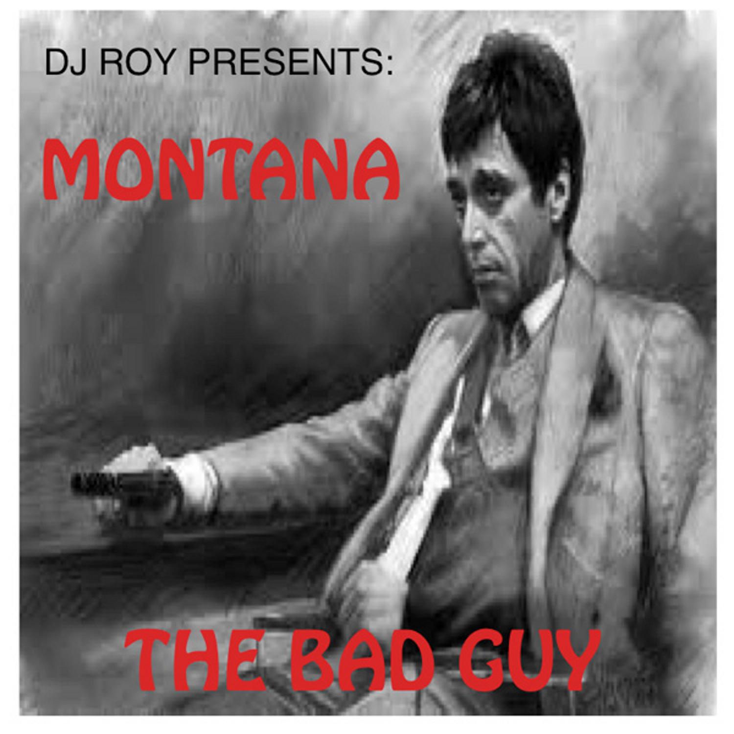 The Bad Guy (feat. Montana)