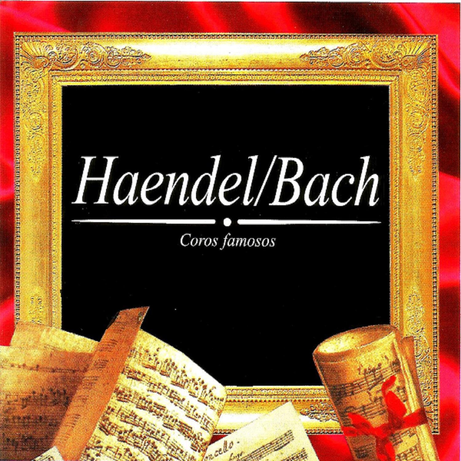 Haendel/Bach, Coros Famosos专辑