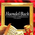 Haendel/Bach, Coros Famosos