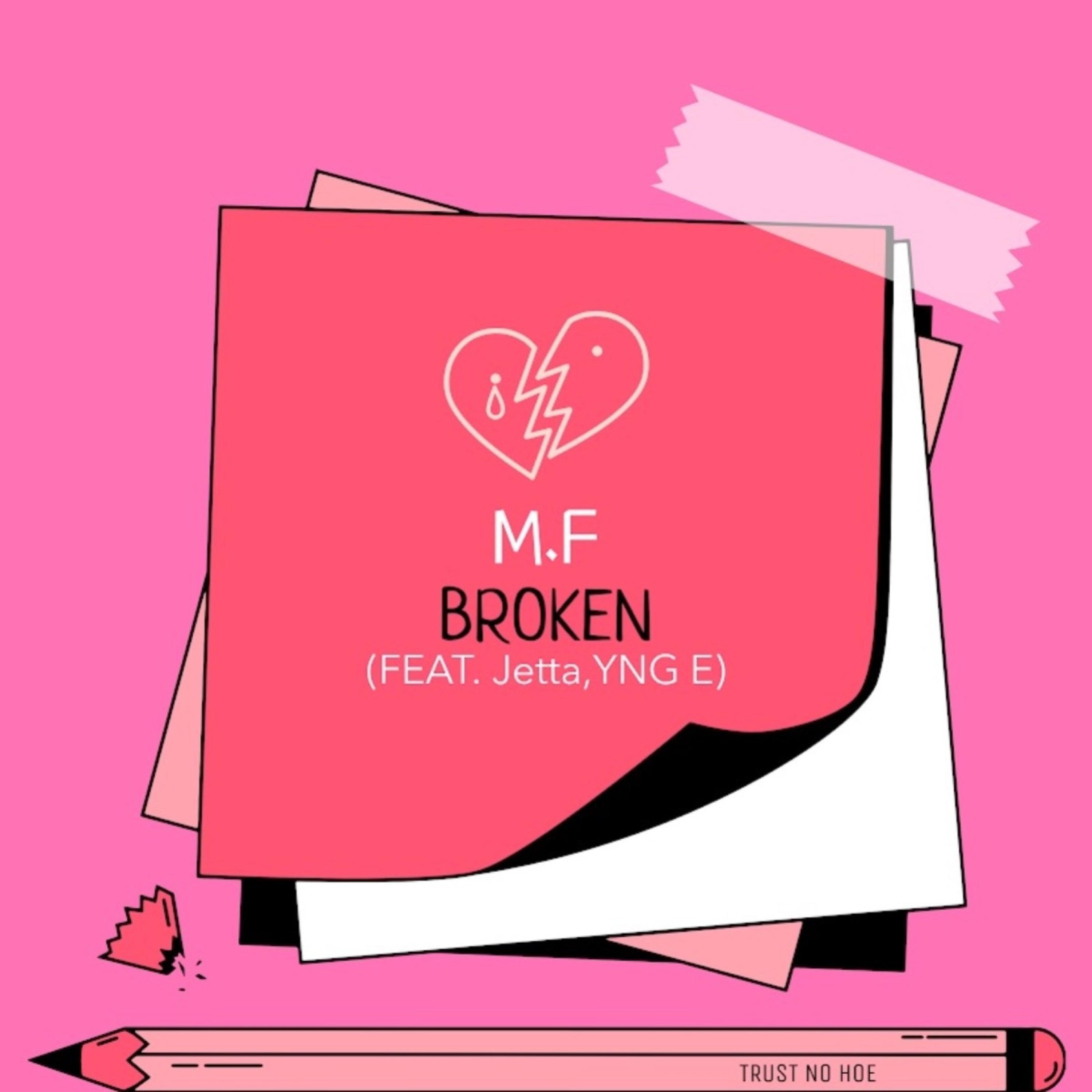 Broken (feat. YNG E & JETTA)