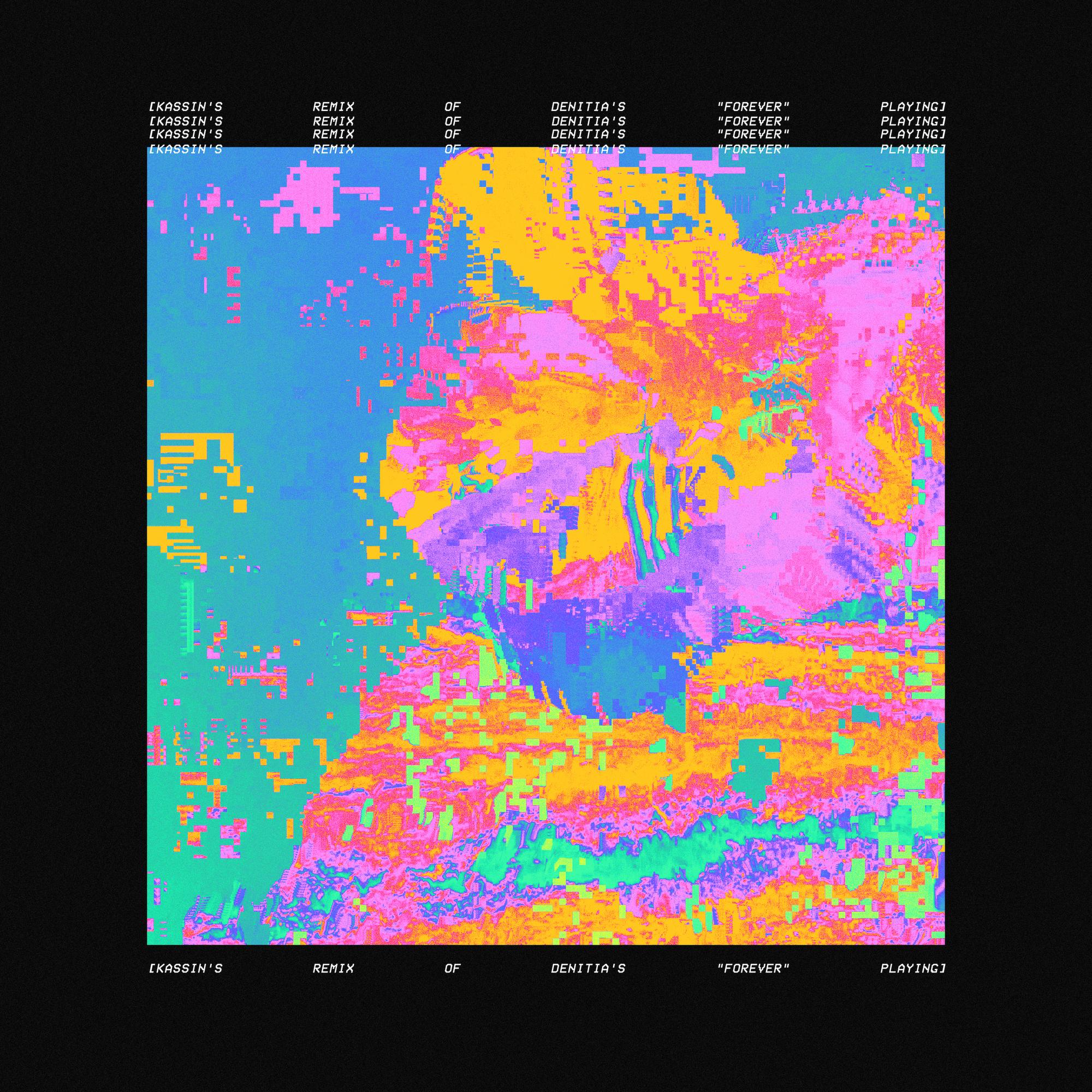 Forever (Kassin Remix)