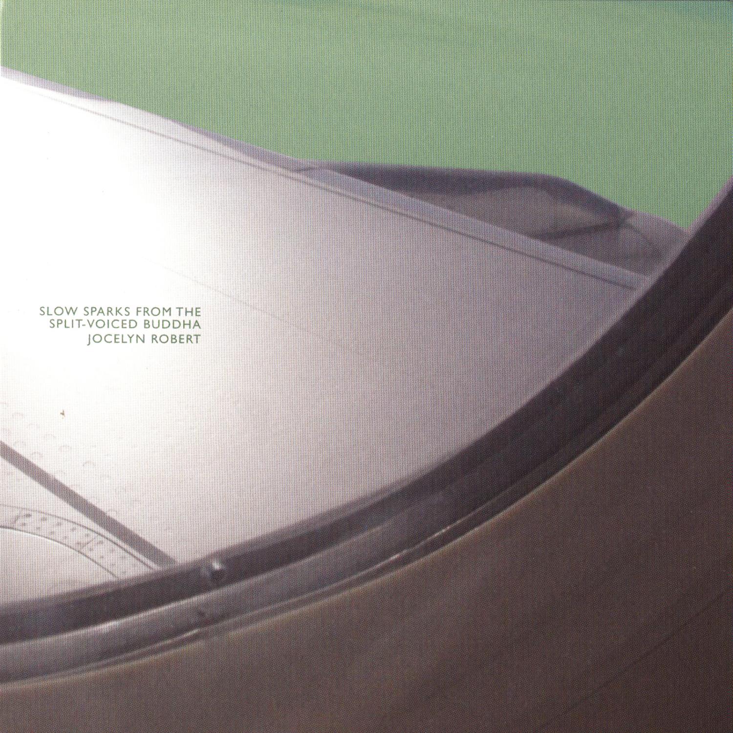 Slow Sparks from the Split-Voiced Buddha