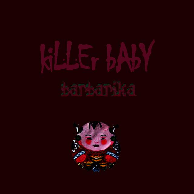 kiLLEr bAbY