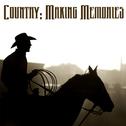Country: Makin' Memories专辑