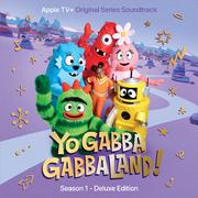 Yo Gabba GabbaLand! (Season 1) (Apple TV+ Original Series Soundtracks) (Deluxe)