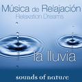 Relaxation Dreams, Música de Relajación: La Lluvia