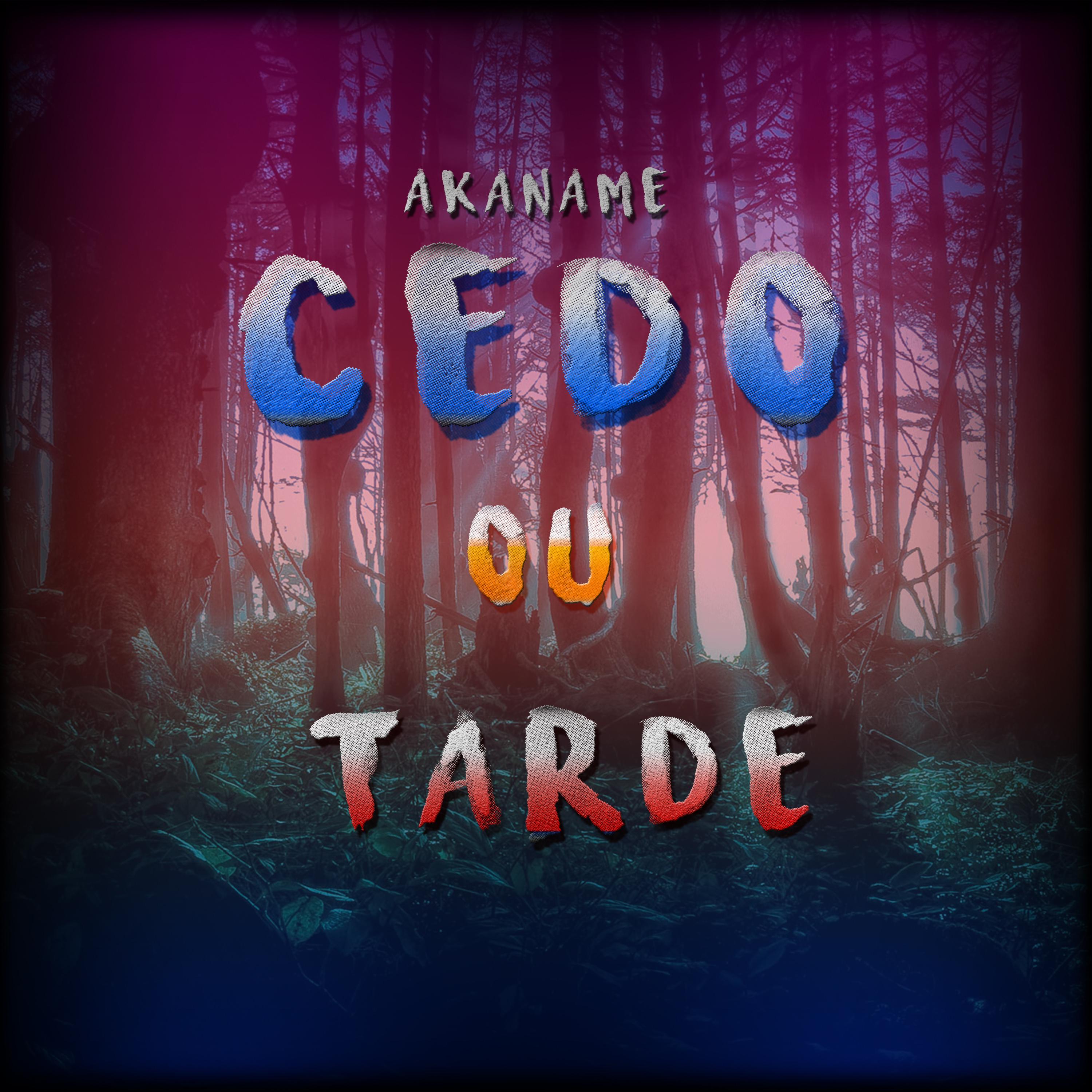 Cedo ou Tarde