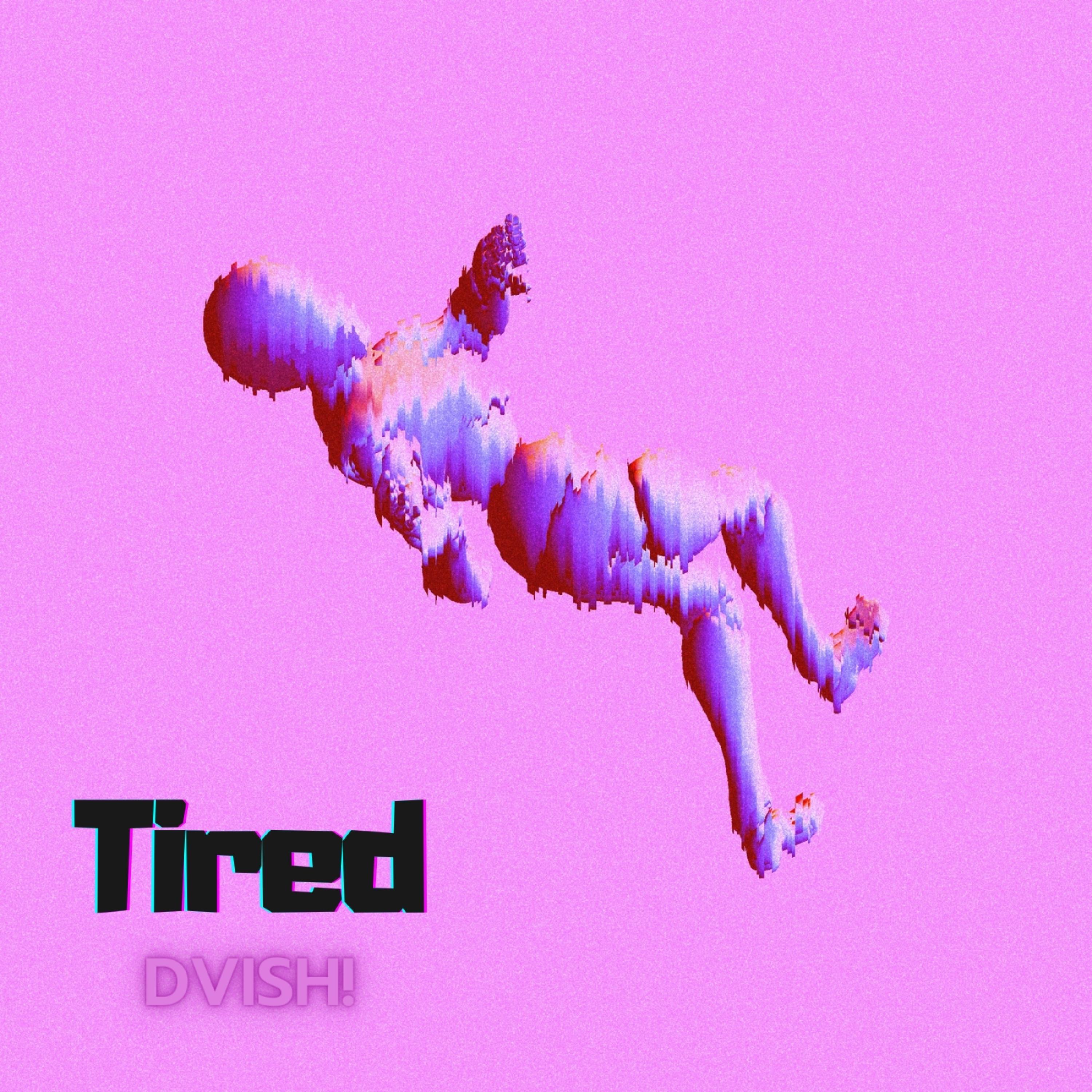 Tired (feat. SirenXX)