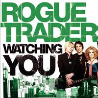 Watching You - Rogue Traders