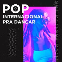 Pop Internacional Pra Dançar