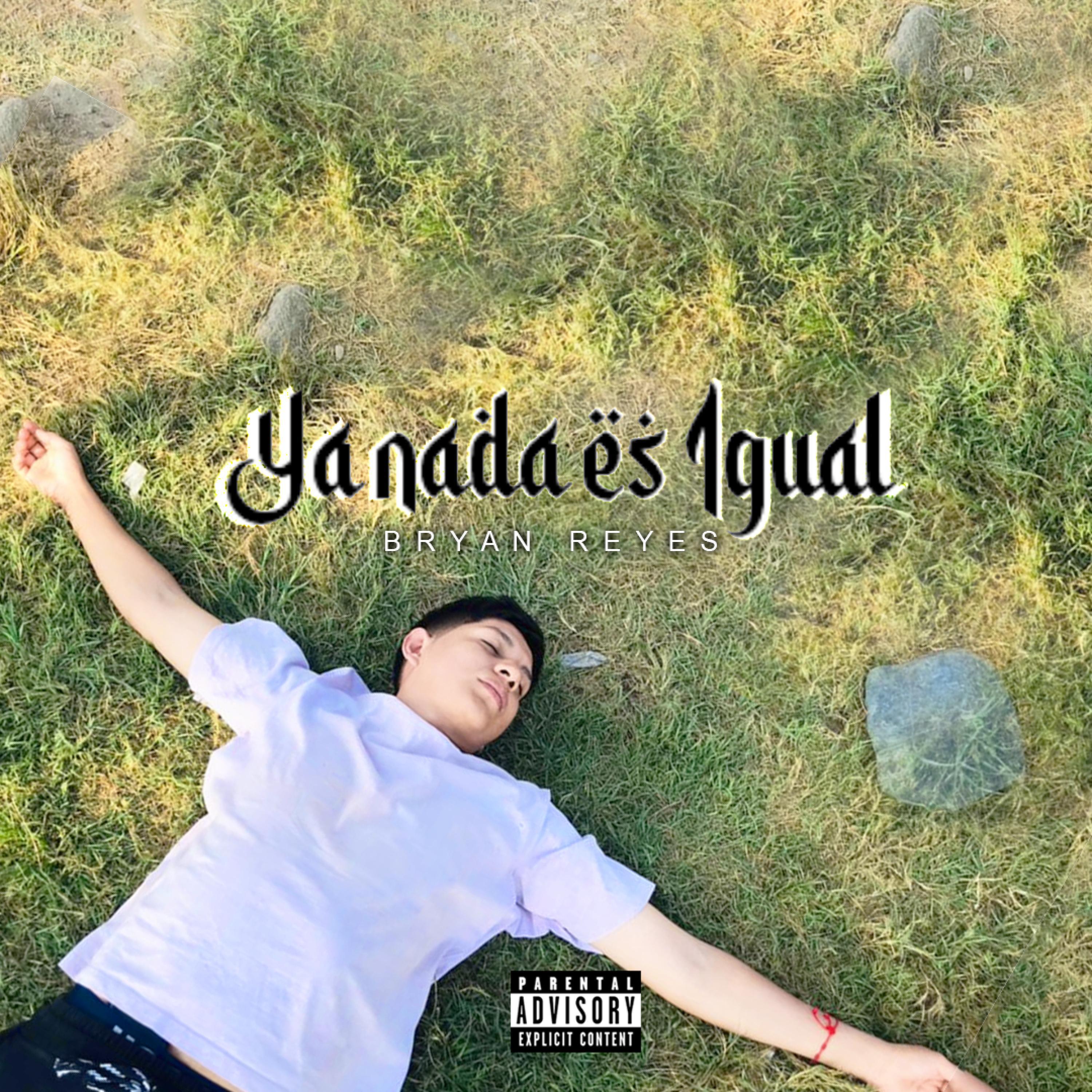 Bryan Reyes - Ya nada es Igual