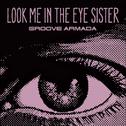 Look Me in the Eye Sister专辑
